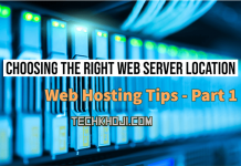 Choosing the Right Server Location – Web Hosting Tips – Part 1