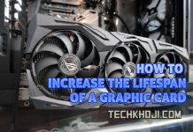 How to Extend Lifespan of Graphics Card – Guide