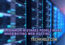 Buying Web Hosting in 2023? Read 6 Common Mistakes People Make 5 Common Mistakes When Buying Web Hosting