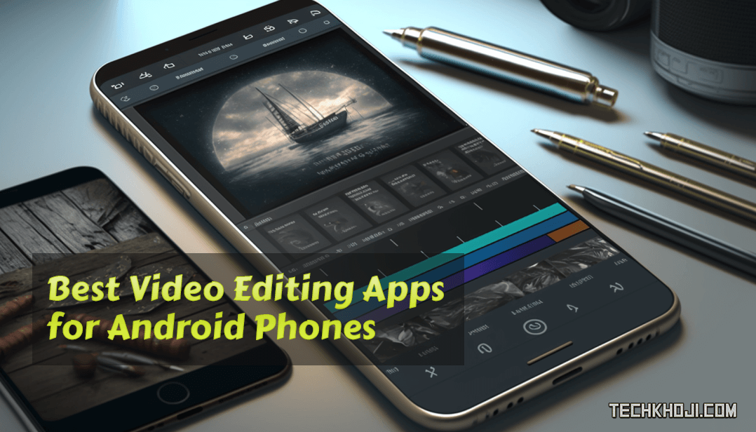 Best Video Editing Apps for Android